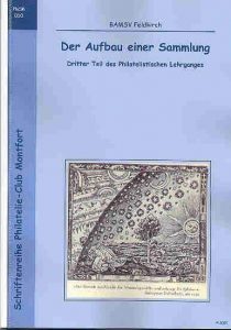 Book Cover: Der Aufbau einer Sammlung Dritter Teil des Philatelistischen Lehrganges - BAMSV Feldkirch