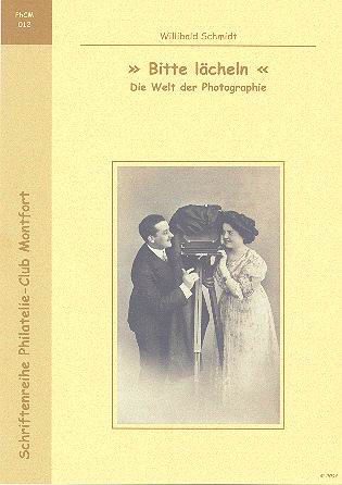 Book Cover: Bitte lächeln - die Welt der Photographie - Willibald Schmidt