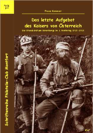 Book Cover: Das letzte Aufgebot des Kaisers von Österreich Standschützen Vorarlbergs - Franz Kemmer