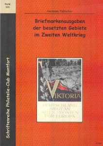 Book Cover: Briefmarkenausgaben der besetzten Gebiete im Zweiten Weltkrieg - Hermann Teltscher
